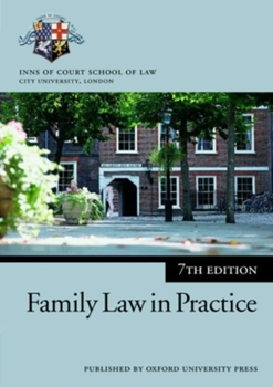 Family Law in Practice. the City Law School, City University, London