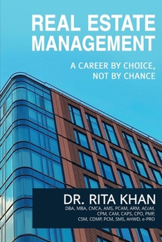 Paperback Real Estate Management- A Career by Choice, Not by Chance Book