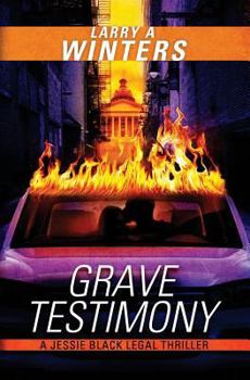 Paperback Grave Testimony (A Jessie Black Legal Thriller Prequel) Book