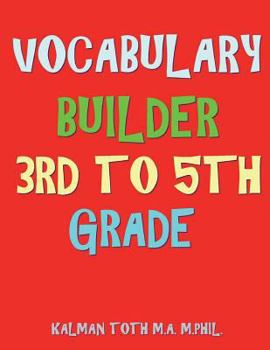 Paperback Vocabulary Builder 3rd To 5th Grade: 132 Interesting & Educational Word Search Puzzles Book
