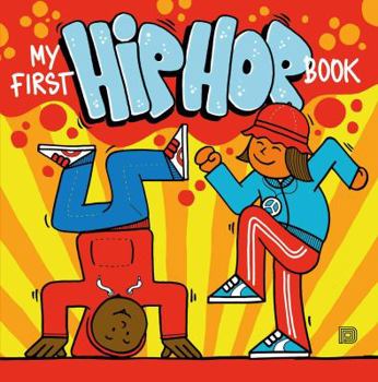 Hardcover My First Hip Hop Book