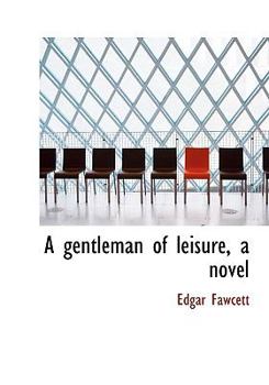 Paperback A Gentleman of Leisure, a Novel Book