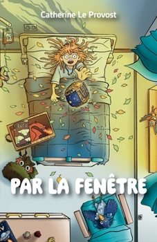 Paperback Par la fenêtre [French] Book
