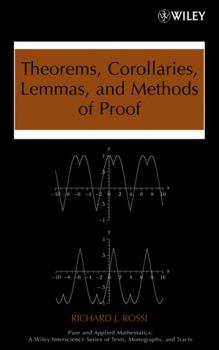 Hardcover Theorems, Corollaries, Lemmas, and Methods of Proof Book