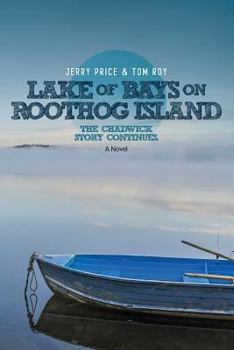 Paperback Lake Of Bays: On Roothog Island Book