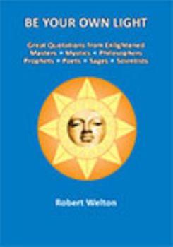 Paperback Be Your Own Light Book