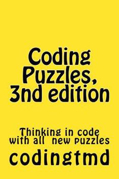 Paperback Coding Puzzles, 3nd edition: Thinking in code Book