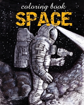 Paperback Coloring Book - Space: Astronomy Illustrations for Relaxation of Adults Book