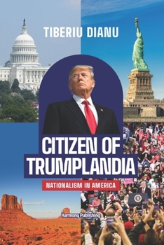Paperback Citizen of Trumplandia: Nationalism In America Book