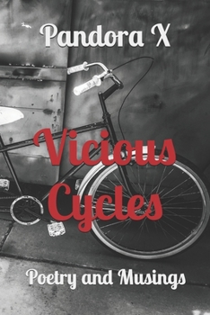 Paperback Vicious Cycles: Poetry and Musings Book