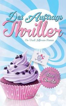 Der Auftrags-Thriller - Book #1 of the Ein Trudi Jefferson-Roman