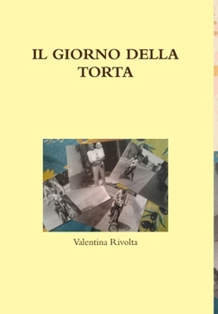 Hardcover Il Giorno Della Torta [Italian] Book