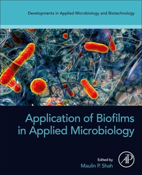 Paperback Application of Biofilms in Applied Microbiology Book