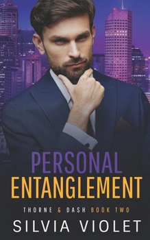 Personal Entanglement - Book #2 of the Thorne and Dash