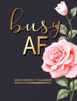 Busy AF Weekly Planner: Monthly and Weekly Planner Organizers, One Year Calendar | Weekly, Monthly Daily and To do list Calendar Schedule Organizer
