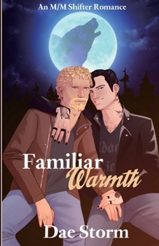 Paperback Familiar Warmth: An M/M Shifter Romance Book