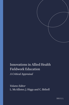 Paperback Innovations in Allied Health Fieldwork Education: A Critical Appraisal Book