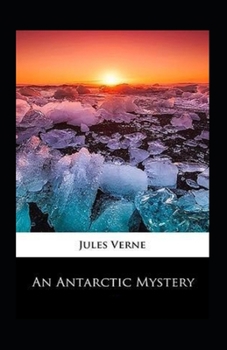 Paperback An Antarctic Mystery: illustrated Book