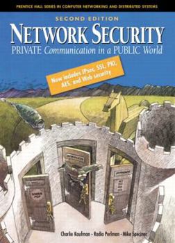 Hardcover Network Security: Private Communication in a Public World Book