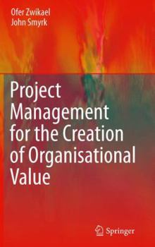 Hardcover Project Management for the Creation of Organisational Value Book