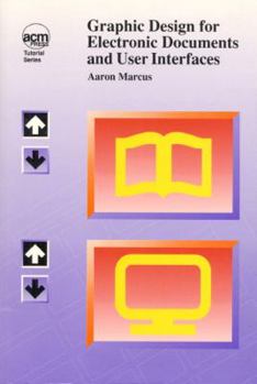 Paperback Graphic Design for Electronic Documents and User Interfaces Book