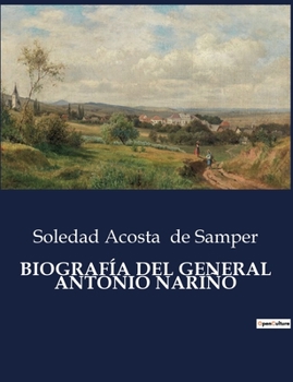 Paperback Biografía del General Antonio Nariño [Spanish] Book