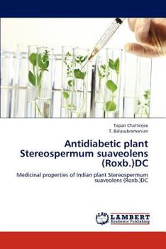 Paperback Antidiabetic plant Stereospermum suaveolens (Roxb.)DC Book