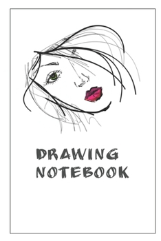 Drawing Notebook: Notebook With Matte Cover 6x9 With 120 Completely White Pages For Drawing, Coloring And Taking Notes