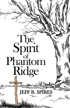 Paperback The Spirit of Phantom Ridge Book
