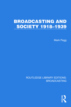 Hardcover Broadcasting and Society 1918-1939 Book