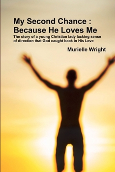 Paperback My Second Chance: Because He Loves Me Book