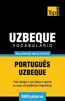 Paperback Vocabulário Português-Uzbeque - 3000 palavras mais úteis [Portuguese] Book