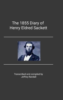 The 1855 Diary of Henry Eldred Sackett