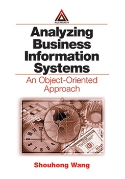 Hardcover Analyzing Business Information Systems: An Object-Oriented Approach Book