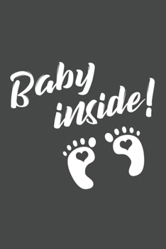 Baby inside!: Journal for all pregant parents| 120 pages for the Family | 6x9" inches | Perfect gift for your wife or husband