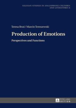 Hardcover Production of Emotions: Perspectives and Functions Book