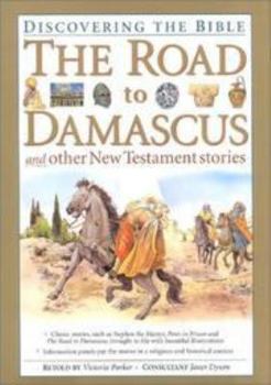 Hardcover The Road to Damascus and Other New Testament Stories (Discovering The Bible) Book