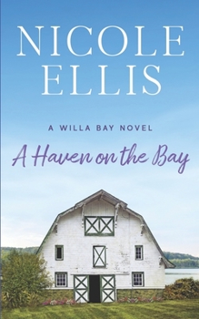 A Haven on the Bay - Book #3 of the Willa Bay