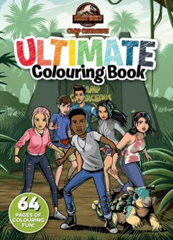 Paperback Jurassic World Camp Cretaceous: Ultimate Colouring Book (Universal) Book