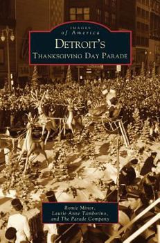 Detroit's Thanksgiving Day Parade - Book  of the Images of America: Michigan