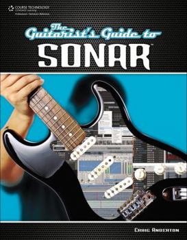 Paperback The Guitarist's Guide to SONAR Book