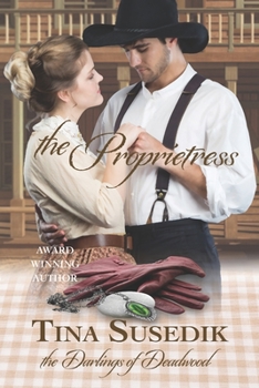 Paperback The Proprietress: The Darlings of Deadwood Book