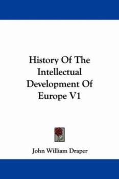 Paperback History Of The Intellectual Development Of Europe V1 Book