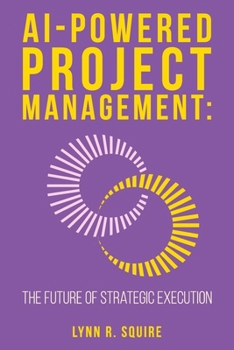 Paperback AI Powered Project Management The Future of Strategic Execution Book