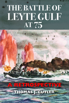 Paperback The Battle of Leyte Gulf at 75: A Retrospective Book