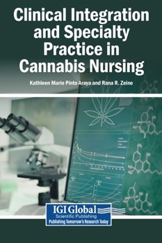 Clinical Integration and Specialty Practice in Cannabis Nursing