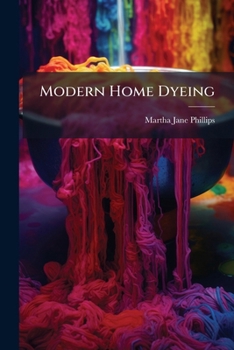 Paperback Modern Home Dyeing Book