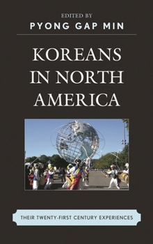 Paperback Koreans in North America: Their Experiences in the Twenty-First Century Book