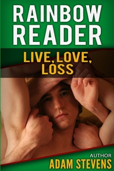 Rainbow Reader Green: Live, Love, Loss - Book #4 of the Rainbow Reader