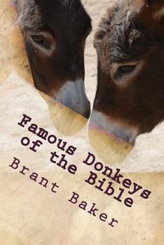 Paperback Famous Donkeys of the Bible: Six Studies for Individuals or Groups Book